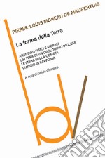 La forma della terra libro