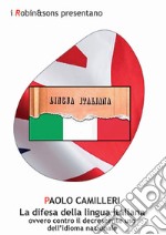 La difesa della lingua italiana libro