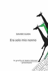 Era solo mio nonno
