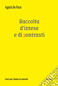 Raccolta d'intese e di contrasti