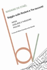 Saggio sulle finzioni e tre racconti