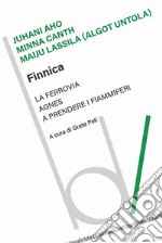 Finnica: La ferrovia-Agnes-A prendere i fiammiferi libro