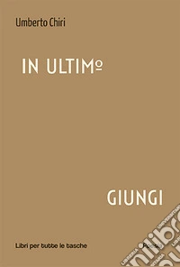 In ultimo giungi libro