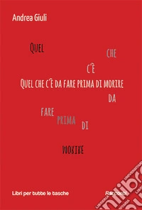 Quel che c'è da fare prima di morire
