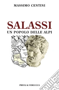 Salassi. Un popolo delle Alpi