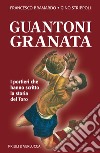 Guantoni granata i portieri che hanno scritto la storia del Toro libro di Bramardo Francesco Strippoli Gino