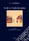 Studi sull'Italia bizantina libro