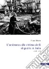 L'assistenza alle vittime civili di guerra in Italia. (1945-1971) libro