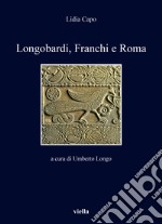 Longobardi, Franchi e Roma