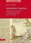 Interpretare Francesco. I frati, i papi e i commenti alla Regola minoritica (secc. XIII-XVI) libro