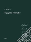 Ruggiero Romano libro di Musi Aurelio