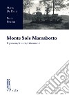 Monte Sole Marzabotto. Il processo, la storia, i documenti libro di De Paolis Marco Pezzino Paolo