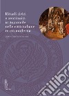 Rituali civici e continuità istituzionale nelle città italiane in età moderna libro di Varanini G. M. (cur.)