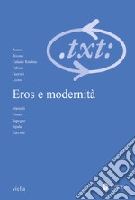 Critica del testo (2022). Vol. 3: Eros e modernità. Ediz. italiana e francese libro