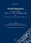 Scritti linguistici. Vol. 2/1: Scritti di lessico (etimologia, onomasiologia, toponomastica). Tomo 1: Saggi comparativi romanzi e note miscellanee su varietà diverse libro