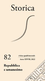 Storica (2022). Vol. 82: Repubblica e umanesimo libro