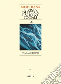 Meridiana. Rivista di storia e scienze sociali (2023). Vol. 106: Temi ambientali libro