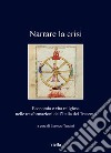 Narrare la crisi. Economia e vita religiosa nelle trasformazioni dell'Italia del Trecento libro