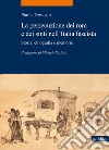 La persecuzione dei rom e dei sinti nell'Italia fascista. Storia, etnografia e memorie libro di Trevisan Paola