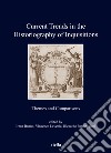 Current trends in the historiography of inquisitions. Themes and comparisons libro