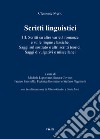 Scritti linguistici. Vol. 3: Scritti su altre varietà romanze e sulle lingue classiche. Saggi sul sostrato e altri scritti teorici. Saggi divulgativi e miscellanei libro