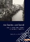 Antifasciste e antifascisti. Storie, culture politiche e memorie dal fascismo alla Repubblica libro