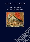 The city-states in late medieval Italy libro