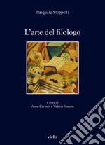 L'arte del filologo libro