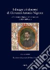 I disegni e i discorsi di Giovanni Antonio Nigrone «fontanaro e ingegniero de acqua» (1585-1609 ca.). Ediz. critica. Vol. 1 libro di Bruno G. (cur.)