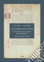 La guerra di Scutari da un manoscritto sconosciuto di Marino Barlezio libro