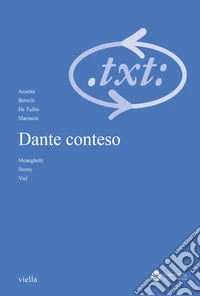 Critica del testo (2023). Vol. 26: Dante conteso libro