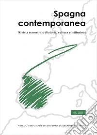 Spagna contemporanea. Rivista semestrale di storia, cultura e istituzioni dell'Istituto di studi storici «Gaetano Salvemini» di Torino (2023). Vol. 64 libro