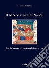 Il banco Strozzi di Napoli. Credito, economia e società nel Quattrocento libro di Petracca Luciana