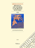 Meridiana. Rivista di storia e scienze sociali (2024). Vol. 109: Contropolitiche libro