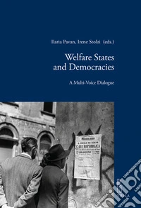 Welfare states and democracies. A multi-voice dialogue libro