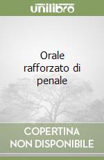 Orale rafforzato di penale