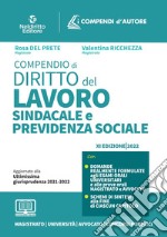 Compendio di diritto del lavoro, sindacale e della previdenza sociale libro