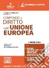 Compendio di diritto dell'Unione Europea libro di Cavallari Chiara