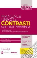 Manuale unico dei contrasti: civile, penale e amministrativo. Scritti magistratura, concorsi superiori libro