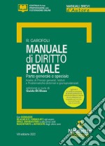 Manuale di diritto penale. Parte generale e speciale. Nuova ediz. Con espansione online libro