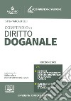 Compendio di diritto doganale 2022. Con espansione online libro