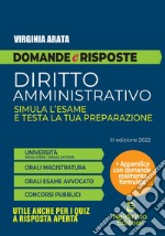 Domande e risposte. Diritto amministrativo. Simula l'esame e testa la tua preparazione