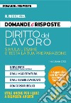 Domande e risposte. Diritto del lavoro. Simula l'esame e testa la tua preparazione libro