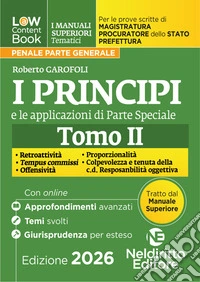L(a)w Content. Manuali superiori tematici. Principi e applicazioni giurisprudenziali per il Concorso di Magistratura e per i concorsi superiori di Procuratore dello stato, Prefetto e Commissario di Polizia. Vol. 2 libro