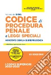 Codice di procedura penale e leggi speciali. Annotato con la giurisprudenza libro