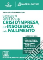 Compendio della crisi d'impresa, dell'insolvenza e del fallimento 2023 libro