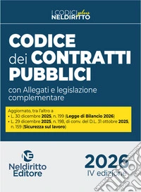 Nuovo codice dei contratti pubblici plus 2026 con allegati e legislazione complementare. Nuova ediz. Con espansione online libro