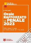 Orale rafforzato di penale 2023. Ultimissimi casi e indicazioni di metodo libro di Massaro Antonella