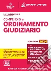 Compendio di ordinamento giudiziario 2024. Per orale Magistratura e concorsi superiori. Con espansione online libro