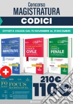 Concorso magistratura 2022. Kit 3 Codici: Codice civile-Codice penale-Codice amministrativo-2 Focus libro